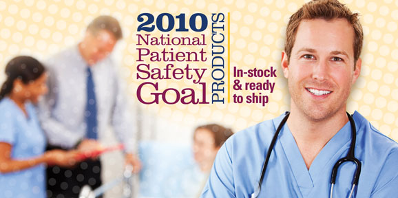 2010 National Patient Safety Goal Products